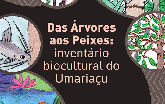 Inventário Biocultural do Umariaçu